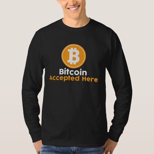 Bitcoin Accepted Here T-Shirt (Front)