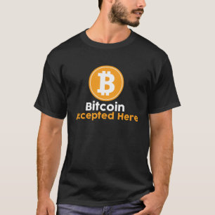 Bitcoin Accepted Here T-Shirt
