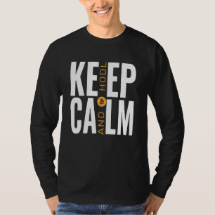 Bitcoin And Crypto As A Means Of Payment Keep Calm T-Shirt