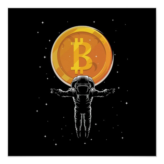 Bitcoin Astronaut to the moon - Bitcoin Crypto Poster (Front)
