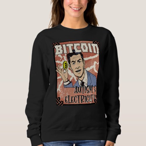Bitcoin Autist Autistic Vintage Retro Graphic Auti Sweatshirt