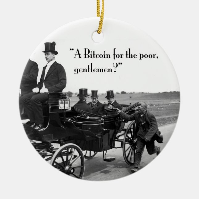 Bitcoin Beggar Ceramic Ornament (Front)