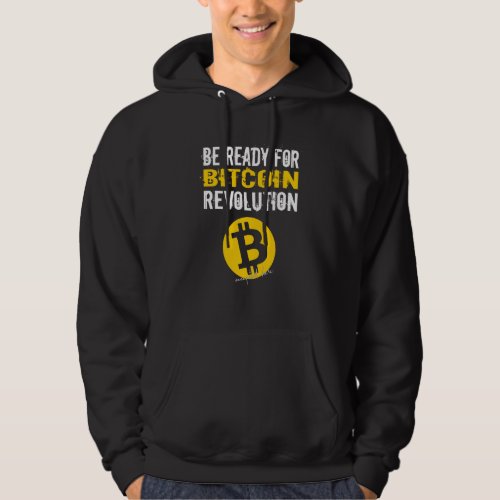 Bitcoin Btc Krypto Revolution Be Ready Hoodie