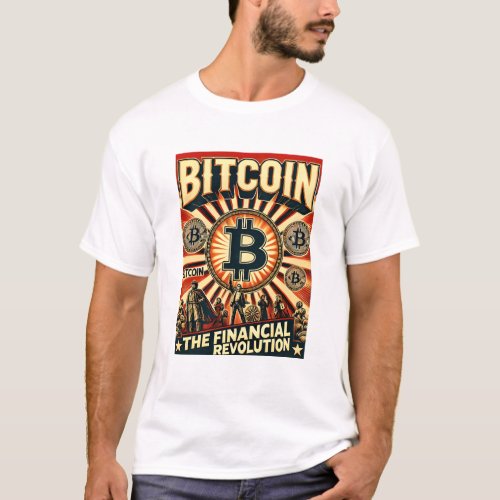 Bitcoin BTC The Financial Revolution Crypto T_Shirt