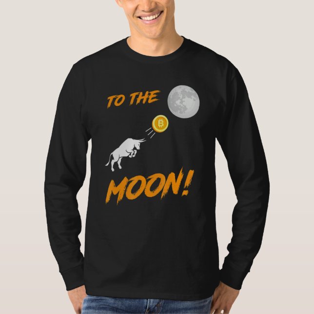 Bitcoin  Btc To The Moon Bull Cryptocurrency Hodl T-Shirt (Front)