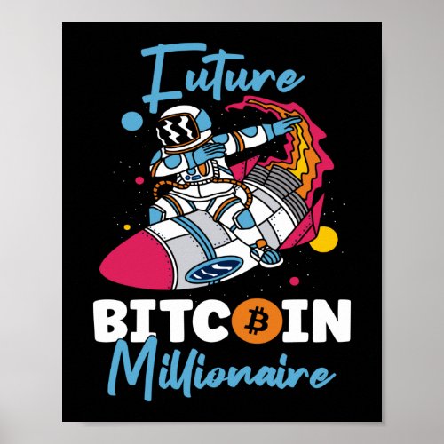 Bitcoin Crypto Future Bitcoin Millionaire Rocket Poster