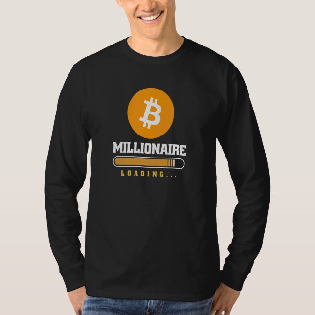 Bitcoin Crypto Millionaire Loading  Cryptocurrency T-Shirt (Front)