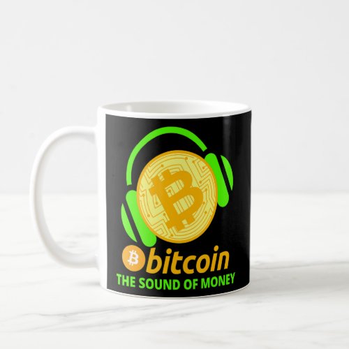 Bitcoin Cryptocurrency Crypto Coinsound Of Money  Coffee Mug