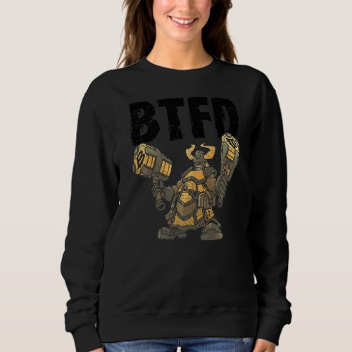 Bitcoin Graphic Btf Buy The Dip  Saying Quote Fun  Sweatshirt