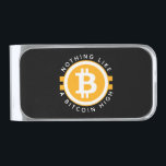 Bitcoin High Silver Finish Money Clip<br><div class="desc">Bitcoin and Cryptocurrency are all the rage. Wear this bitcoin inspired money clip in style. Design reads "Nothing Like A Bitcoin High" with the orange and white Bitcoin "B" symbol in the center. Text message may be customized.</div>