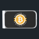 Bitcoin High Silver Finish Money Clip<br><div class="desc">Bitcoin and Cryptocurrency are all the rage. Wear this bitcoin inspired money clip in style. Design reads "Nothing Like A Bitcoin High" with the orange and white Bitcoin "B" symbol in the center. Text message may be customized.</div>