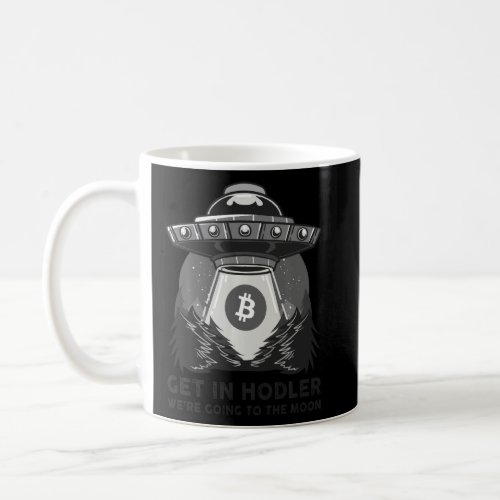 Bitcoin Hodler Going To The Moon Ufo Alien Spacesh Coffee Mug