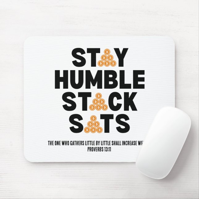 Bitcoin Investor STAY HUMBLE STACK SATS Crypto  Mouse Pad (With Mouse)
