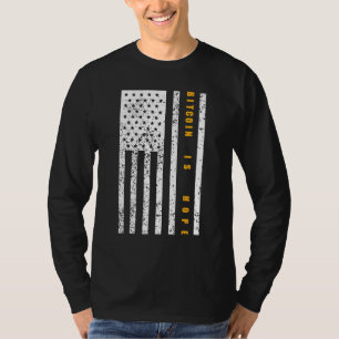 Bitcoin Is Hope Patriotism Patriotic American Flag T-Shirt