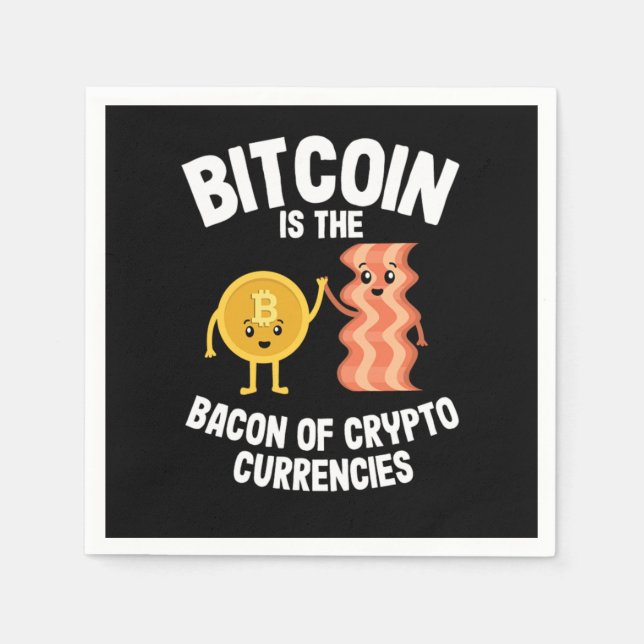Bitcoin Is The Bacon Funny Crypto BTC Hodl Gift Napkins (Front)