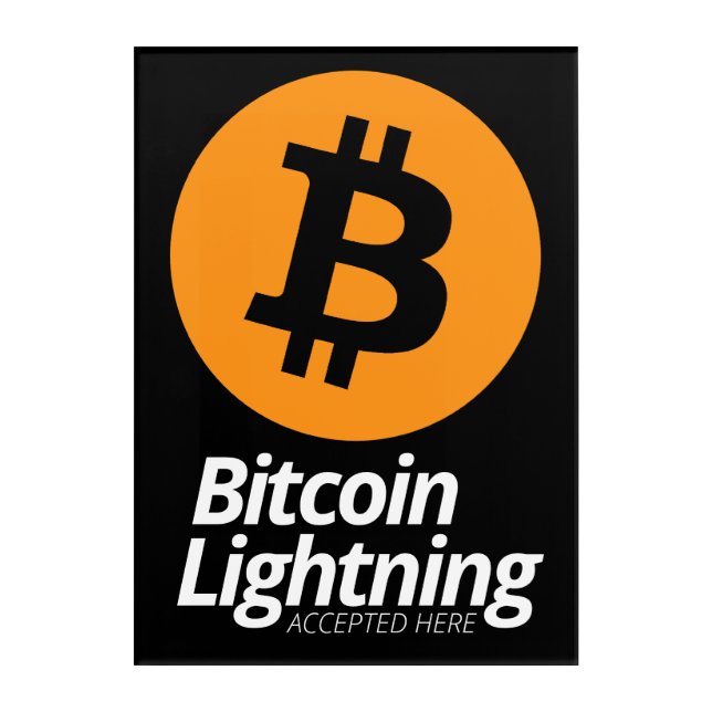 Bitcoin Lightning Accepted Here Acrylic Print (Front)