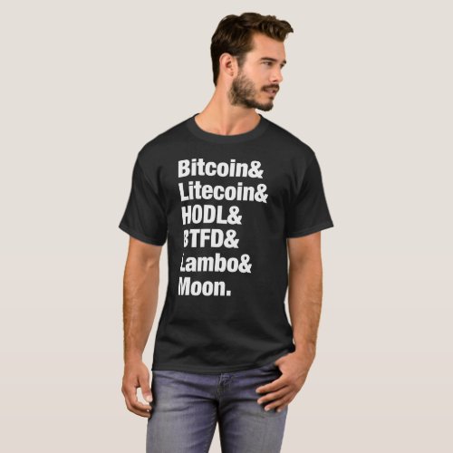 Bitcoin Litecoin HODL BTFD Lambo Moon Dark T_Shirt