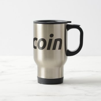 Bitcoin Logo   Text Travel Mug by myshopz at Zazzle