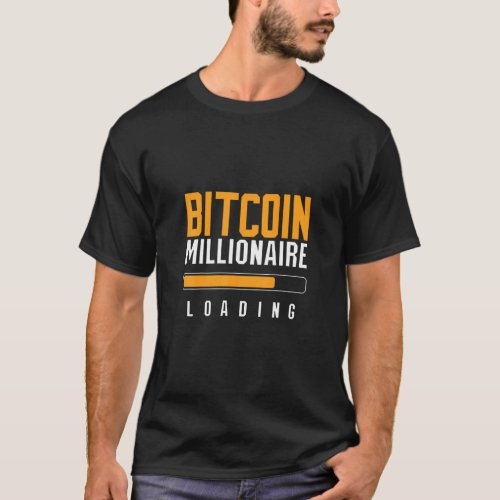 Bitcoin Millionaire With Cryptocurrencies And Cryp T_Shirt