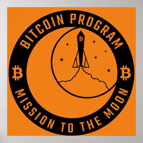 Bitcoin mission to the Moon orange black Poster