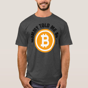 Bitcoin Mothers Day T-Shirt