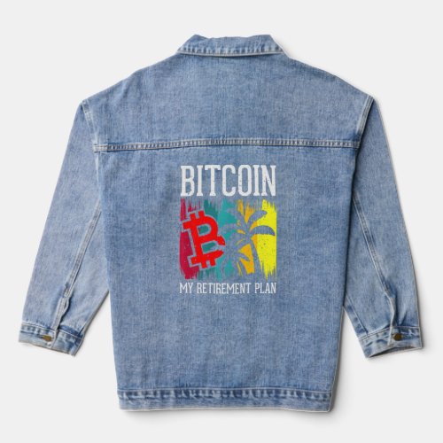 Bitcoin My Retiremen Denim Jacket