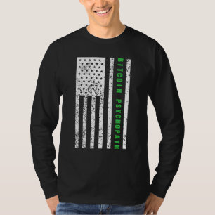 Bitcoin Psychopath Patriotism American Flag Proud  T-Shirt