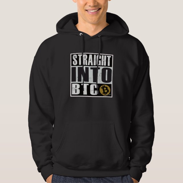 Bitcoin  Straight Outta into BTC Blockchain Hoodie (Front)
