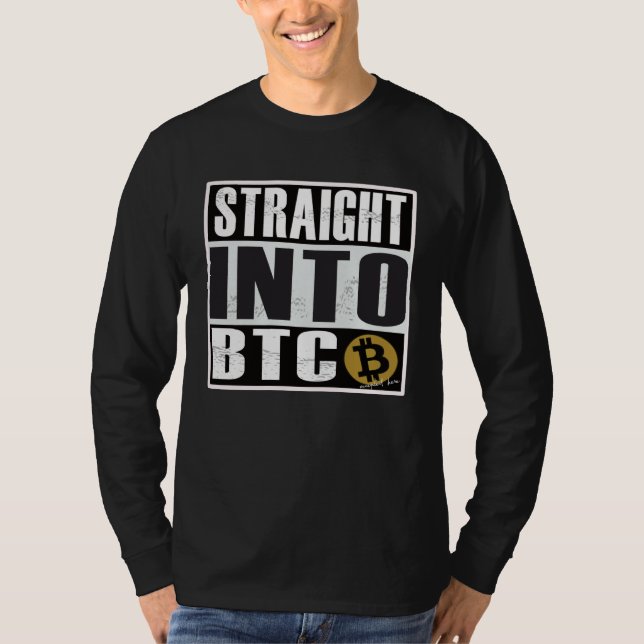 Bitcoin  Straight Outta into BTC Blockchain T-Shirt (Front)