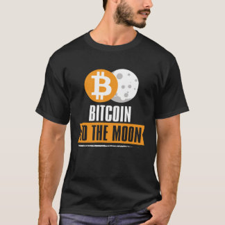 Bitcoin to the Moon  BTC T-Shirt