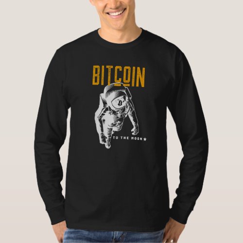 Bitcoin To The Moon Crypto Astronaut Cryptocurrenc T_Shirt