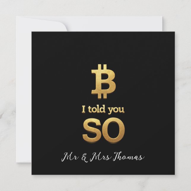 Bitcoin Told You So Limited Edition Retro Crypto  Invitation (Front)