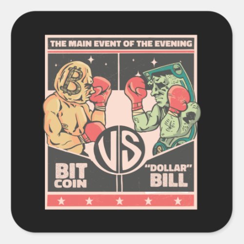 Bitcoin vs Dollar Bill Funny BTC Crypto Square Sticker