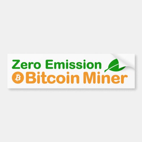Bitcoin Zero Emission Miner Bumper Sticker