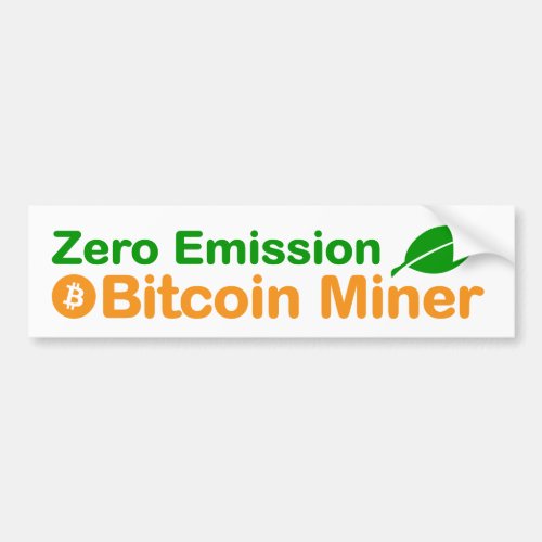 Bitcoin Zero Emission Miner Bumper Sticker