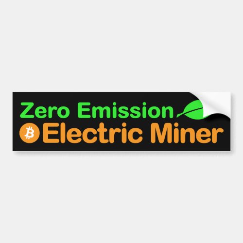 Bitcoin Zero Emission Miner Bumper Sticker  Black