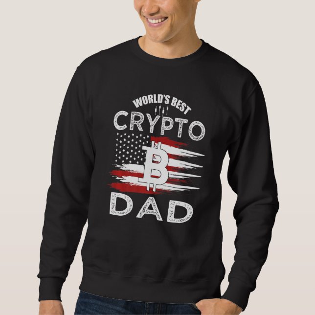 Bitcoins Gold For Bitcoiner Crypto Dad Miner   Sweatshirt (Front)