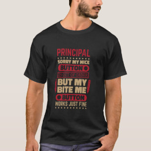 Bite Button Works Principal for School Principal T T-Shirt