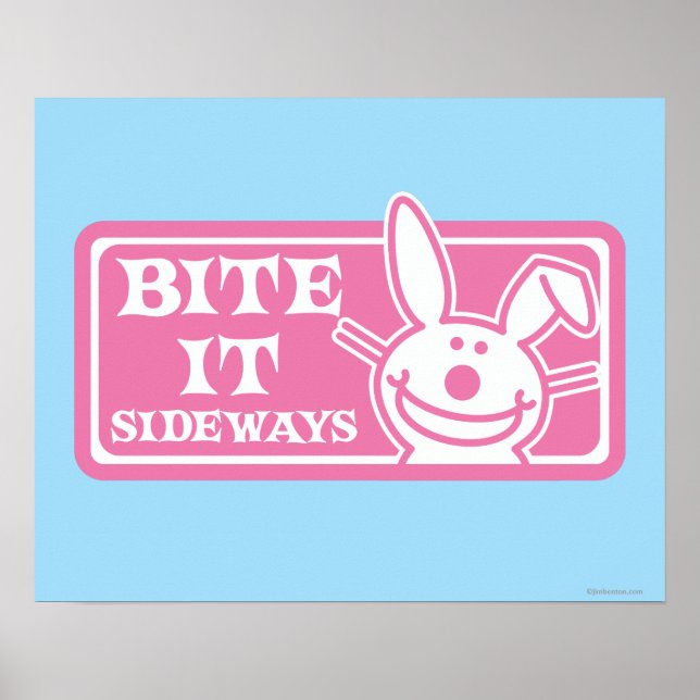Bite it Sideways Poster (Front)