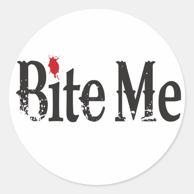 Bite Me (Blood) Classic Round Sticker (Front)
