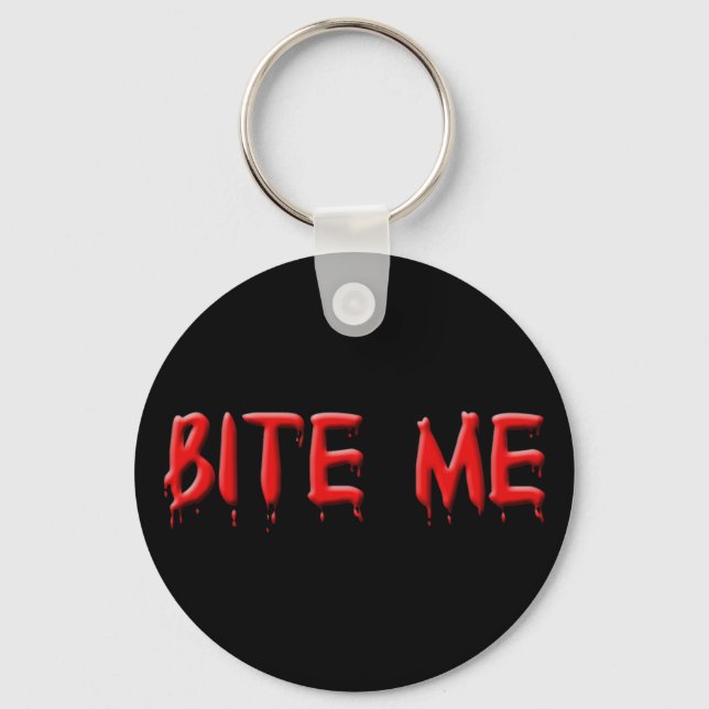 Bite Me Blood Key Chain (Front)