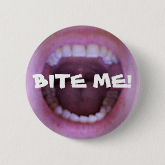 BITE ME! BUTTON