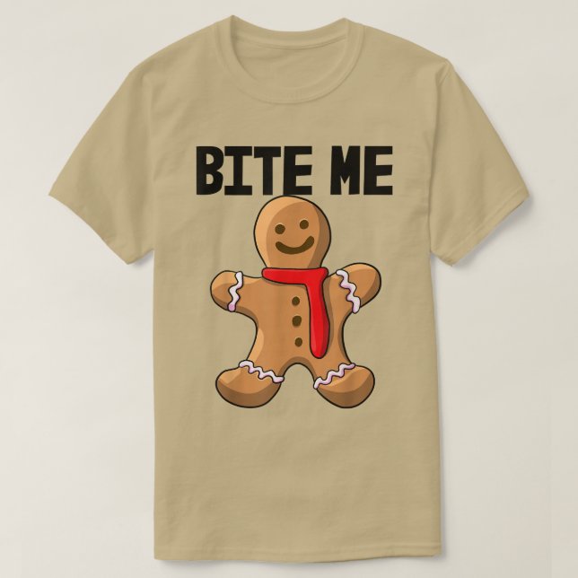 Bite Me Cookies Love Baking Women Party Gingerbrea T-Shirt (Design Front)
