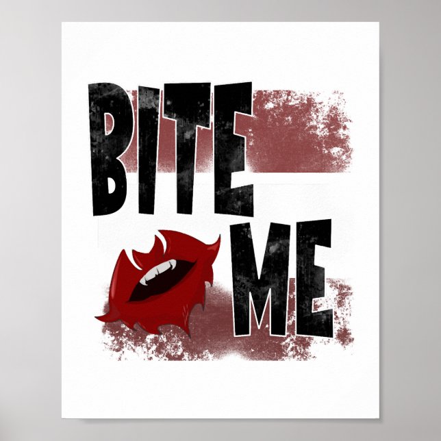 Bite me - Cool Quote - Halloween - Bat Poster (Front)