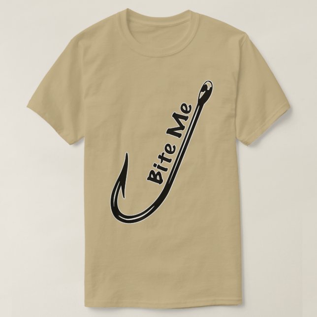 Bite Me Fish Hook  T-Shirt (Design Front)