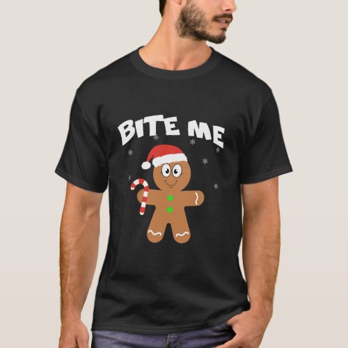 Bite Me Gingerbread Funny Cookie Christmas Xmas Gi T_Shirt
