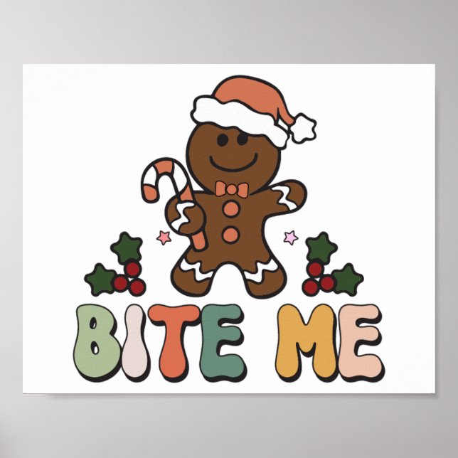 Bite Me Gingerbread Groovy Christmas Poster (Front)