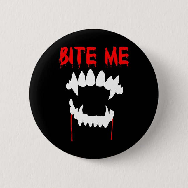 Bite Me Halloween Vampire Teeth  Button (Front)