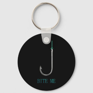 Bite Me Hook Fishing Fishermen Anglers Gift Keychain