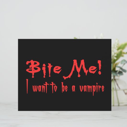 Bite Me I Want To Be A Vampire (Standing Front)